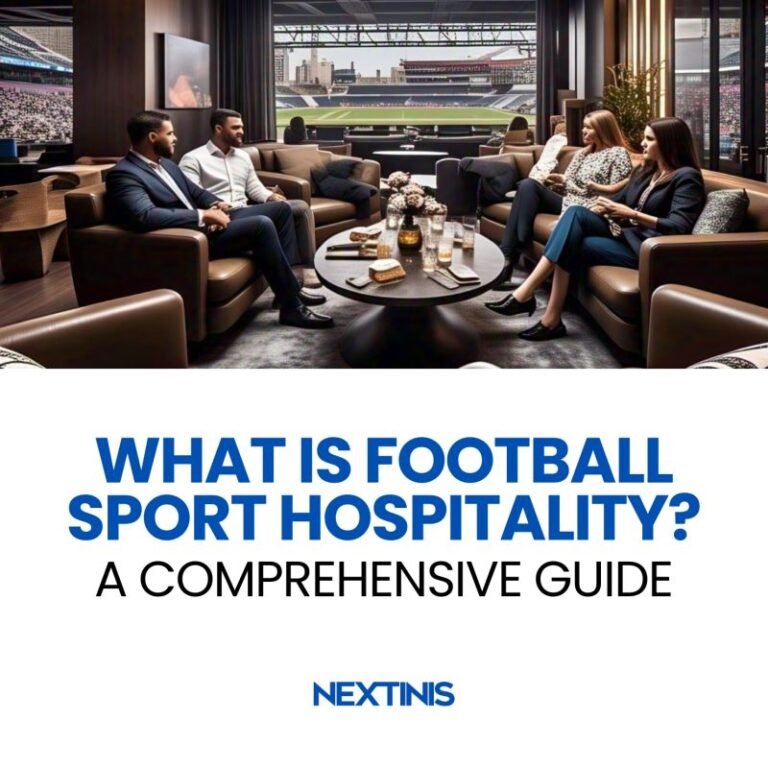 Discover how football hospitality transforms matchday experiences and how Nextinis makes it seamless, curated, and stress-free for real fans.